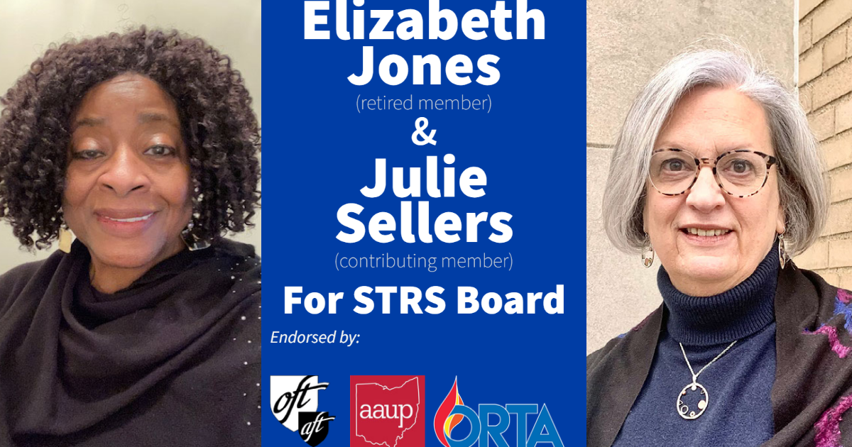 Oft Members Julie Sellers And Elizabeth Jones Win Seats On Strs Board Ohio Federation Of Oft Members Julie Sellers And Elizabeth Jones Win Seats On Strs Board Ohio Federation Of
